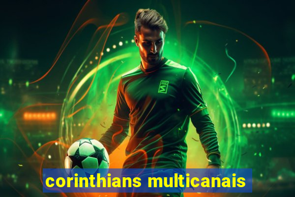 corinthians multicanais